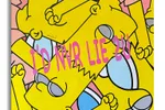 I'd never lie to you Bart - Original Painting on Canvas