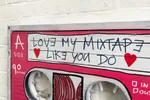 MIXTAPE – LOVE MY MIXTAPE LIKE YOU DO