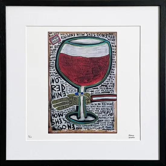 Limited Edt. Art Print – NO RED WINE NOW SHE’S GONE