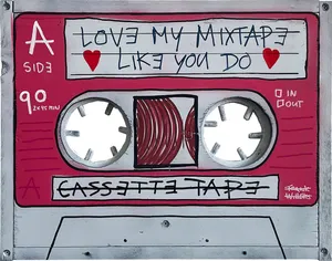 MIXTAPE – LOVE MY MIXTAPE LIKE YOU DO