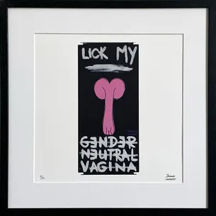 Limited Edt. Art Print – LICK MY GENDER NEUTRAL VAGINA